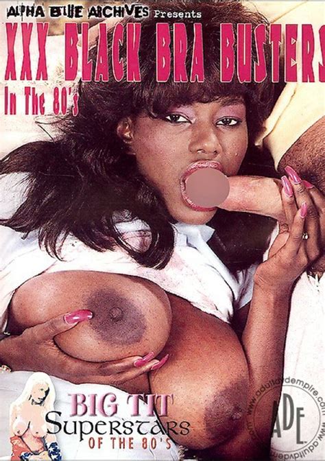 Xxx Black Bra Busters In The 80s Streaming Video On
