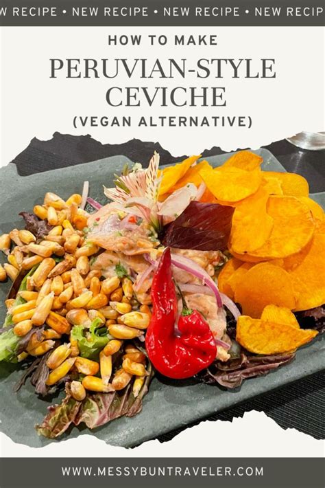 How To Prepare Delicious Peruvian Style Ceviche Vegan Alternative