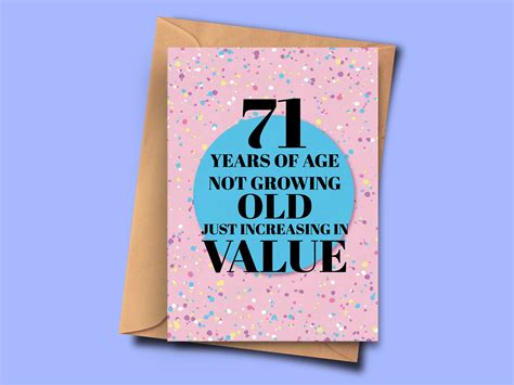 Funny 71st Birthday Card 71 Years Of Age Not Growing Old Just Etsy