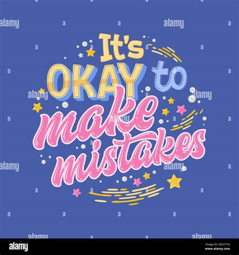 Its Okay To Make Mistakes Hand Drawn Lettering Phrase Colorful Mental Health Support Quote