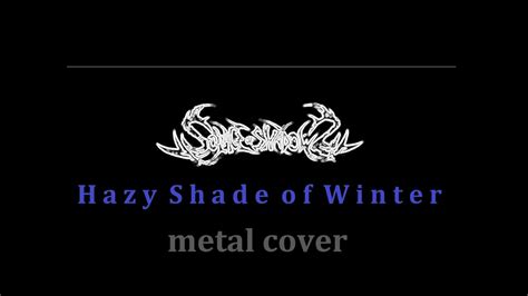 Solace Of Shadows Hazy Shade Of Winter Metal Cover Simon Garfunkel