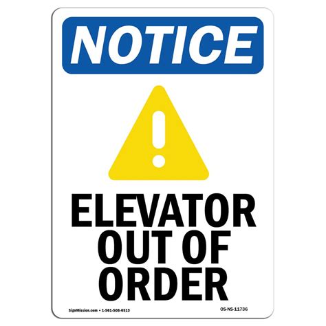 Osha Notice Sign Elevator Out Of Order Sign With Symbol 7 X 5 Decal