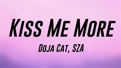 Kiss Me More Doja Cat Sza Lyric Centric 🦭 Youtube