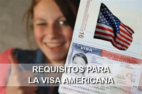 Requisitos Para La Visa Americana Mayo 2023