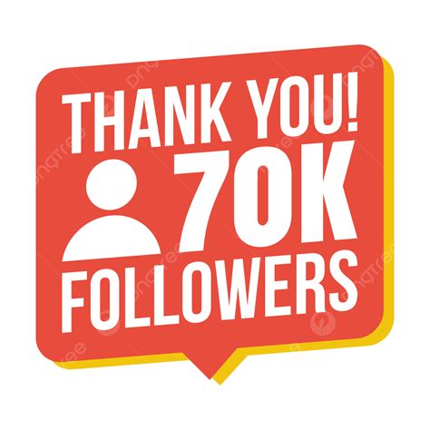 70k Followers Thank You Vector Png Vector Psd And Clipart With