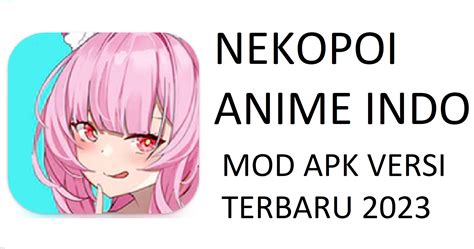 Nekopoi Mod Apk Versi 2602 Nonton Anime Sub Indo Kualitas Full Hd