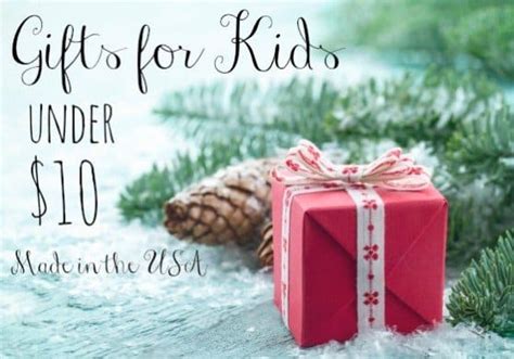 American Made Gifts for Kids Under $10  USA Love List