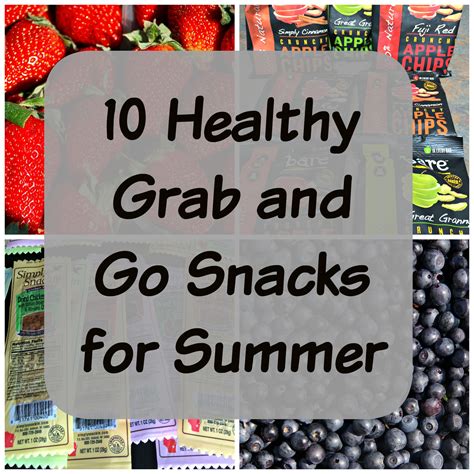 10 Healthy Grab And Go Snacks For Summer