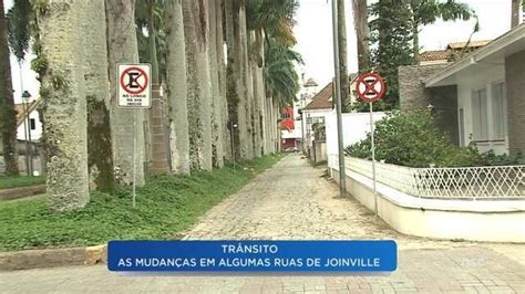 Trânsito Em Ruas Do Centro Passam Por Alterações Em Joinville Santa Catarina G1