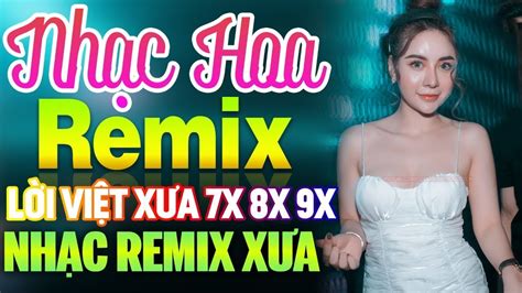 Lk Nhạc Hoa Lời Việt Remix GÁi Xinh CĂng ĐÉt 2020 Lk Nhạc Trẻ Remix NỔi