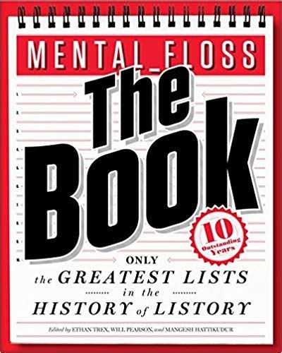 Mentalfloss The Book The Greatest Lists In The History Of Listory