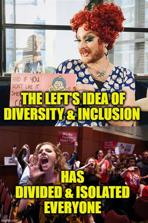 Inclusion Is Division Imgflip