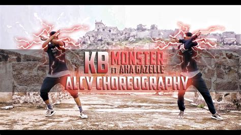 Kb Monster Ft Aha Gazelle Dance Choreography Alcycaluamba Youtube