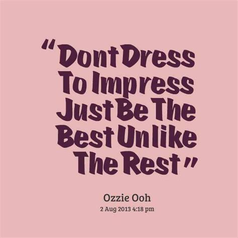 Top 30 Quotes And Sayings About Dresses
