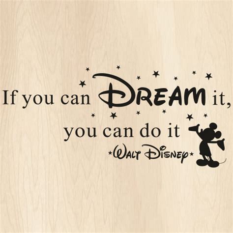 Disney Quote Svg If You Can Dream It Png Mickey Vector File