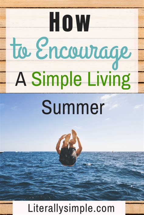 Why And How You Should Simplify Your Kids Summer Literally Simple