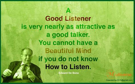 A Good Listener Is Very Nearly As Attractive As A Good Talker You