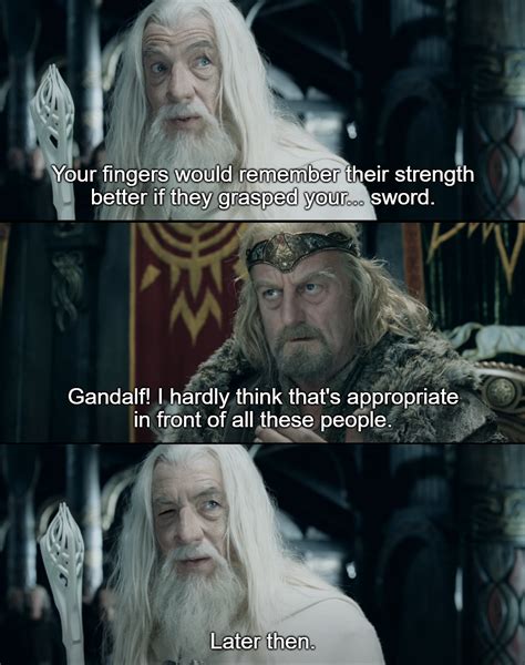Yes Thats What They Used To Call Me Gandalf The Gay Rlotrmemes