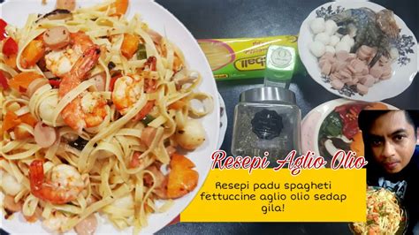 500 gram spaghetti (1 paket). Resepi fettuccine aglio olio paling sedap dan mudah! - YouTube