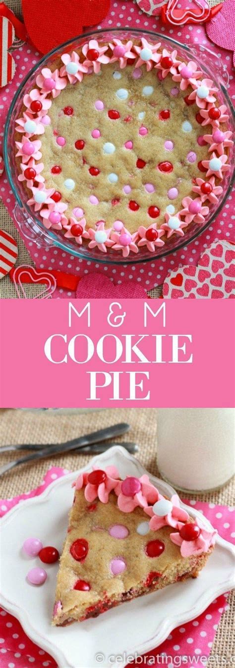 Valentine's day is almost here which means that love is in the air. M&M Cookie Pie | Valentines baking, Valentine desserts ...