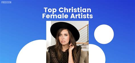 Must Hear Songs From The Top Female Christian Artists