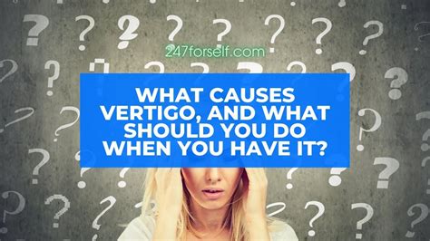 Vertigo Exercises What Causes Vertigo And What Should You Do When You Vertigo Exercises