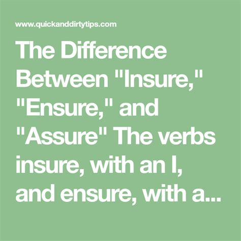 Insure, it means to protect all oneself financially by insurance. Assure Versus Ensure Versus Insure | English words, Latin ...