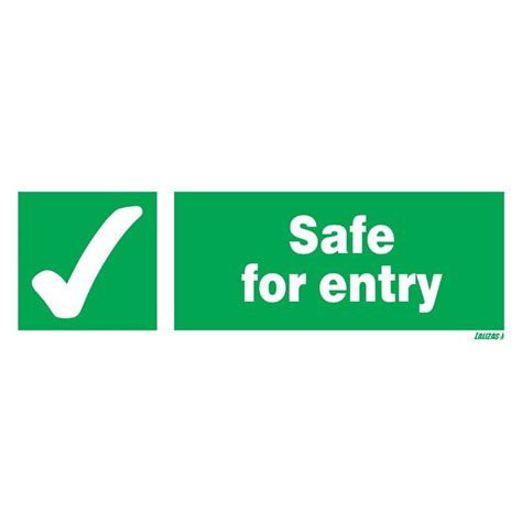 Safe For Entry Signs Buy Safety Signs Order Online Safety Shop