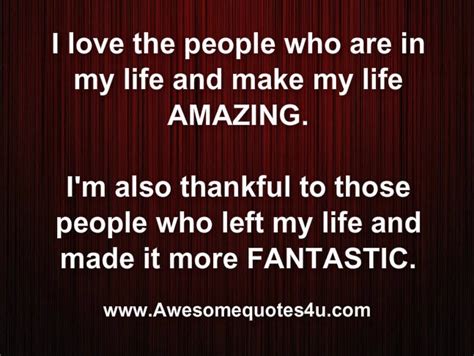 Awesome Quotes The People In My Life