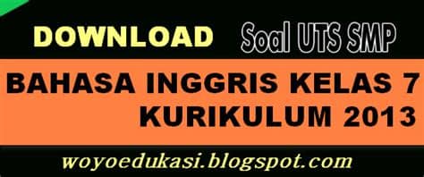SOAL ULANGAN TENGAH SEMESTER BAHASA INGGRIS SMP/MTs KELAS ...