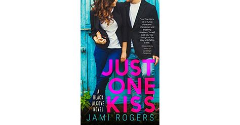 Just One Kiss Black Alcove 1 By Jami Wagner