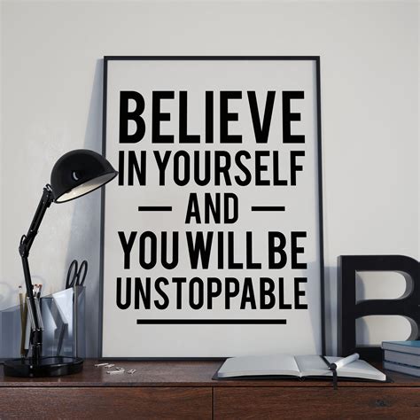 Believe In Yourself And You Will Be Unstoppable Motivational Etsy
