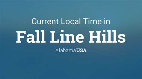 Current Local Time In Fall Line Hills Alabama Usa