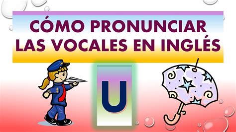 Cómo Pronunciar La Letra U En Inglés Inglés Fácil Youtube