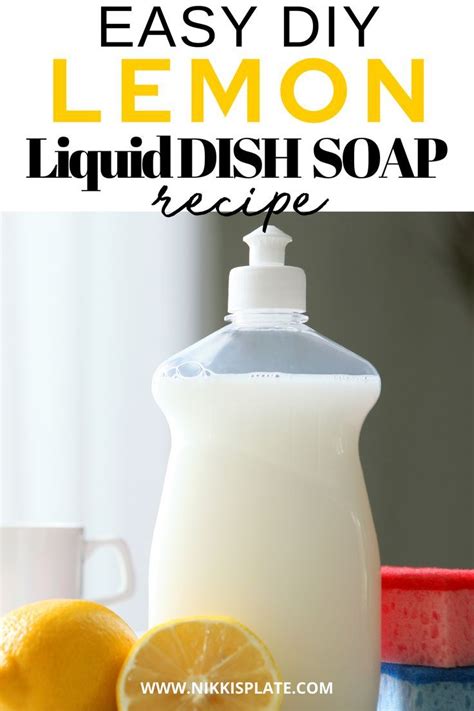 Homemade Lemon Liquid Dish Soap Recipe Nikki S Plate Recipe Soap Recipes Diy Dish Soap
