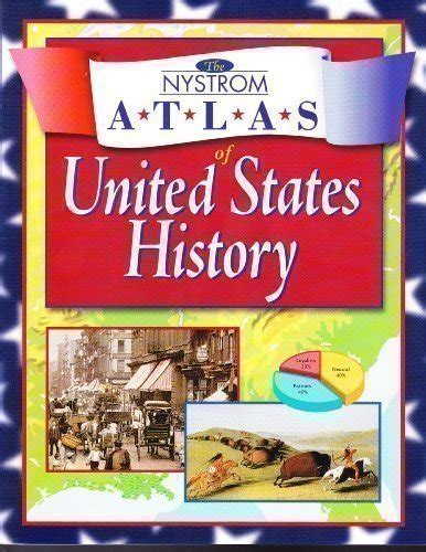 9780782507829 The Nystrom Atlas Of United States History Abebooks