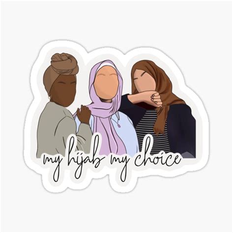 My Hijab My Choice Empowered Hijabi Sticker For Sale By Bsk905