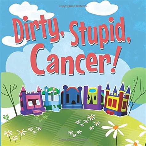 Dirty Stupid Cancer By Matthew F Morgan Goodreads