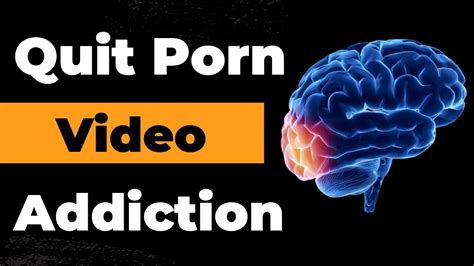How To Quit Porn Video Addiction Quit Porn Bad Habits How To Stop Watching Porn Video