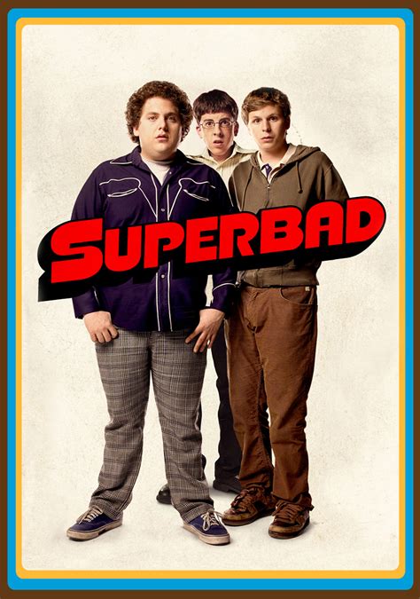 They kept the idea and eventually produced the film which features some. Superbad Movie Poster - ID: 128205 - Image Abyss