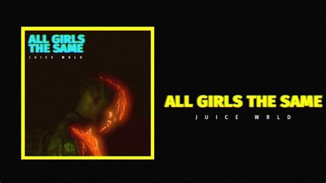 Juice Wrld All Girls Are The Same Lyrics Genius Lyrics