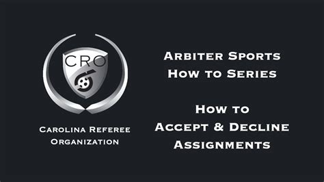 Arbitersports How To Accept And Decline Assignments Youtube