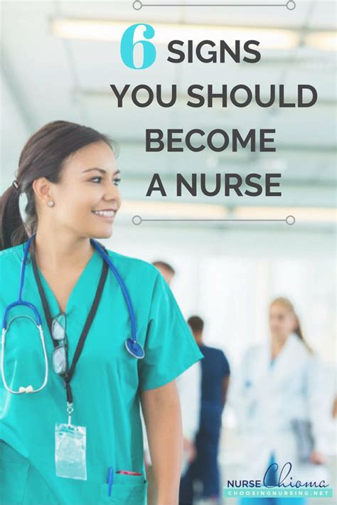 6 Signs You Should Become A Nurse Choosing Nursing Nursing Student