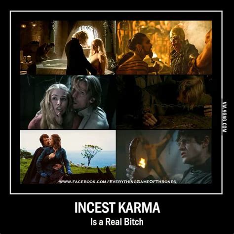 Incest Karma Is A Btchgame Of Thrones 9gag