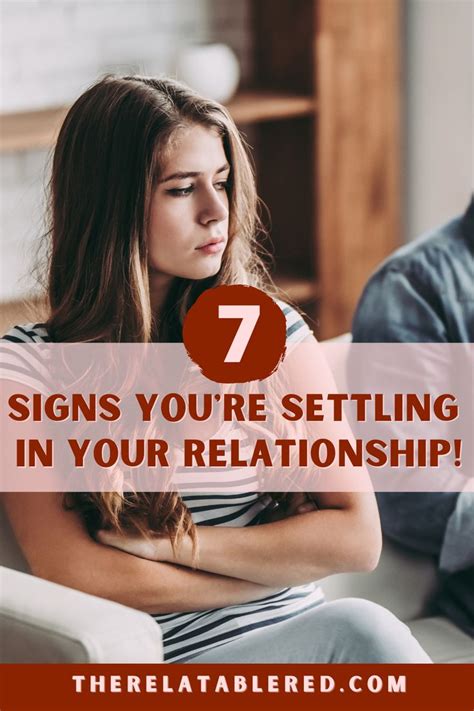 7 Signs Youre Settling In Your Relationship Relationship