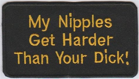 My Nipples Get Harder Stoffen Opstrijk Patch