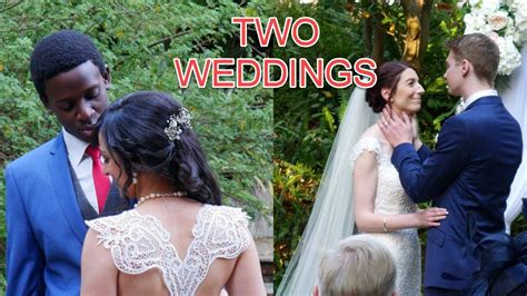Two Weddings One Weekend Youtube
