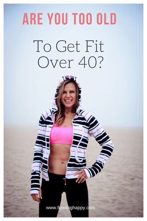 Get Fit Over 40 Inspiring Role Models That Prove What S Possible Fit Over 40 Fitness Tips
