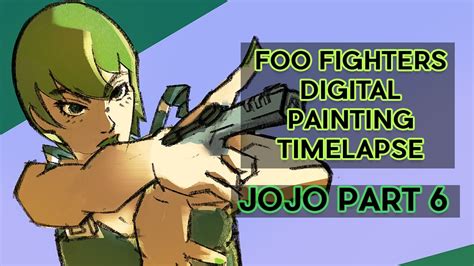 Jojo Part 6 Foo Fighters Digital Painting Timelapse Youtube