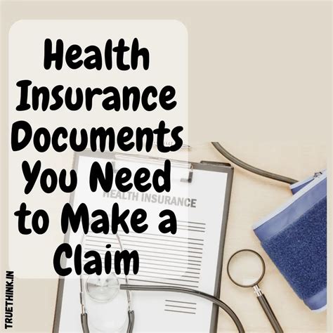 Health Insurance Documents You Need To Make A Claim Truethink